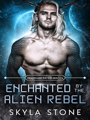 cover image of Enchanted by the Alien Rebel